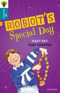 Oxford Reading Tree All Stars: Oxford Level 9 Robot's Special Day: Level 9