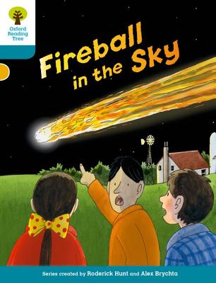 Oxford Reading Tree Biff, Chip and Kipper Stories Decode and Develop: Level 9: Fireball in the Sky - Hunt, Roderick, and Shipton, Paul