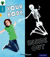 Oxford Reading Tree inFact: Level 9: Your Body, Inside Out - Gamble, Nikki (Series edited by), and Shipton, Vicky
