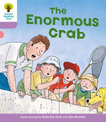 Oxford Reading Tree: Level 1+: Decode and Develop: The Enormous Crab - Hunt, Roderick, and Young, MS Annemarie, and Miles, Liz