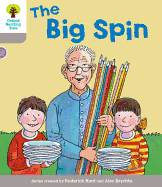 Oxford Reading Tree: Level 1 More a Decode and Develop the Big Spin - Hunt, Roderick