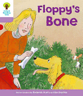 Oxford Reading Tree: Level 1+: More First Sentences B: Floppy's Bone