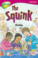 Oxford Reading Tree: Level 10: Treetops Stories: the Squink