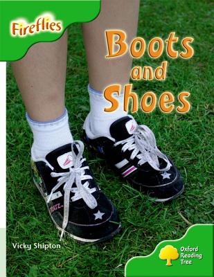 Oxford Reading Tree: Level 2: More Fireflies A: Boots and Shoes - Shipton, Vicky