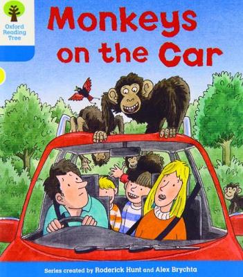 Oxford Reading Tree: Level 3: Decode and Develop: Monkeys on the Car - Hunt, Roderick, and Young, MS Annemarie, and Miles, Liz