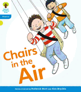 Oxford Reading Tree: Level 3: Floppy's Phonics Fiction: Chairs in the Air - Hunt, Roderick, and Ruttle, Kate, and Hepplewhite, Debbie (Consultant editor)