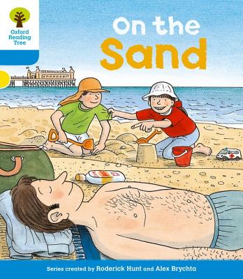 Oxford Reading Tree: Level 3: Stories: On the Sand - Hunt, Roderick, and Howell, Gill