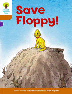 Oxford Reading Tree: Level 8: More Stories: Save Floppy!