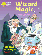 Oxford Reading Tree: Levels 8-11: Jackdaws: Pack 1: Wizard Magic