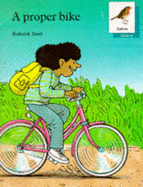 Oxford Reading Tree: Stages 6-10: Robins Storybooks: 8: A Proper Bike: Proper Bike