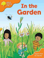 Oxford Reading Tree: Stages 6-7: Storybooks (Magic Key): In The Garden