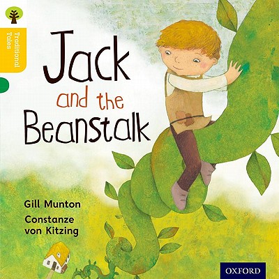 Oxford Reading Tree Traditional Tales: Level 5: Jack and the Beanstalk - Munton, Gill, and Gamble, Nikki, and Page, Thelma