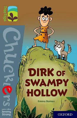 Oxford Reading Tree TreeTops Chucklers: Oxford Level 18: Dirk of Swampy Hollow - Barnes, Emma, and Strong, Jeremy (Series edited by)