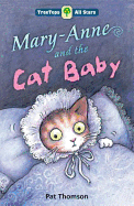 Oxford Reading Tree: TreeTops More All Stars: Mary-Anne and the Cat Baby: Mary-Anne and the Cat Baby