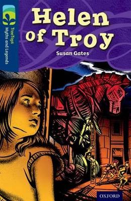 Oxford Reading Tree Treetops Myths and Legends: Level 14: Helen of Troy - Gates, Susan