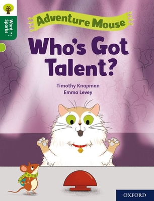 Oxford Reading Tree Word Sparks: Level 12: Who's Got Talent? - Knapman, Timothy