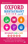 Oxford Restaurant Guide 2018: Best Rated Restaurants in Oxford, England - Restaurants, Bars and Cafes Recommended for Tourist, 2018