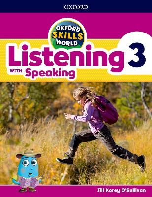 Oxford Skills World: Level 3: Listening with Speaking Student Book / Workbook - O'Sullivan, Jill Korey