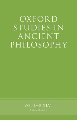 Oxford Studies in Ancient Philosophy, Volume 46 - Inwood, Brad (Editor)