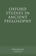 Oxford Studies in Ancient Philosophy: Volume XX: Summer 2001