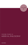 Oxford Studies in Medieval Philosophy, Volume 2