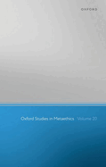 Oxford Studies in Metaethics: Volume 20