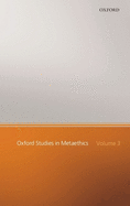 Oxford Studies in Metaethics: Volume 3