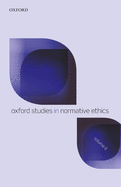 Oxford Studies in Normative Ethics Volume 8