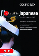 Oxford Take Off in Japanese: A Complete Language Learning Pack Book & 4 CDs