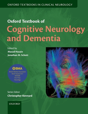 Oxford Textbook of Cognitive Neurology and Dementia - Husain, Masud (Editor), and Schott, Jonathan M. (Editor)