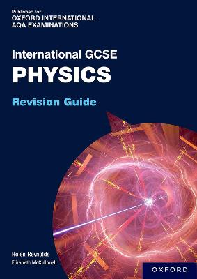 OxfordAQA International GCSE Physics (9203): Revision Guide - Reynolds, Helen