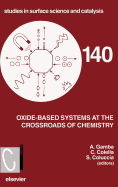 Oxide-Based Systems at the Crossroads of Chemistry: Volume 140