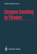 Oxygen Sensing in Tissues - Acker, Helmut (Editor)