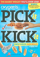Oxygen's Pick It, Kick It: Simple Choices, Huge Results