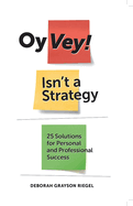 Oy Vey! Isn't a Strategy