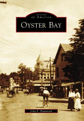 Oyster Bay - Hammond, John E