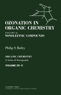Ozonation in Organic Chemistry - Bailey, Philip S
