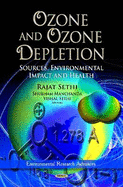 Ozone & Ozone Depletion: Sources, Environmental Impact & Health