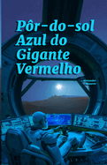 Pr-do-sol Azul do Gigante Vermelho: Portuguese version