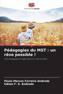 P?dagogies du MST: un r?ve possible !