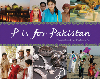 P Is for Pakistan - Das, Prodeepta (Photographer), and Razzak, Shazia