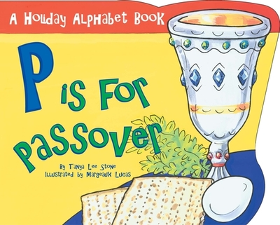 P Is for Passover - Stone, Tanya Lee