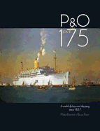 P&O at 175: A World of Ships & Shipping Since 1837