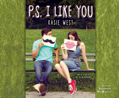 P.S. I Like You - West, Kasie, and McManus, Shannon (Narrator)