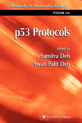 p53 Protocols - Deb, Sumitra (Editor), and Deb, Swati Palit (Editor)