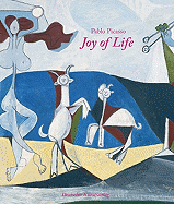 Pablo Picasso: Joy of Life
