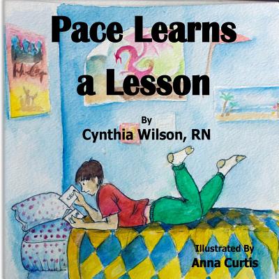 Pace Learns a Lesson - Wilson, Cynthia, RN