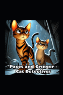 Paces and Cringer - Cat Detectives