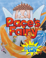 Pace's Fairy: My First Chapter Book featuring Blizzard the Lizard