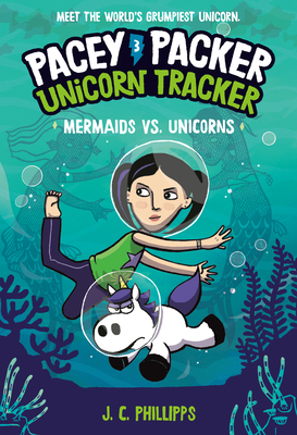 Pacey Packer, Unicorn Tracker 3: Mermaids vs. Unicorns: (A Graphic Novel) - Phillipps, J. C.